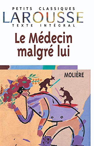 Stock image for Le Medecin malgre lui, texte integral for sale by Librairie Th  la page