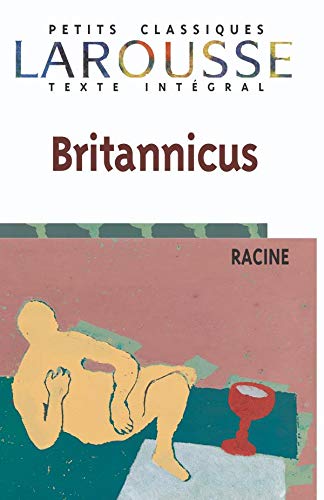 Stock image for Britannicus (Petits Classiques Larousse) (French Edition) for sale by More Than Words