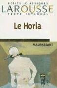 Beispielbild fr LA Horla (Petits Classiques Larousse Texte Integral) (French Edition) zum Verkauf von Wonder Book