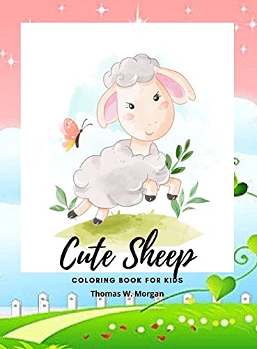 Beispielbild fr Cute Sheep Coloring Book for Kids: A Cute Fram Animal Coloring and Activity Book for Kids Ages 3 and Up Children Activity Book for Kids with Cute Shee zum Verkauf von Buchpark