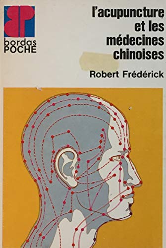 9782040000059: L'Acupuncture et les médecines chinoises (Collection Bordas poche, 15) (French Edition)