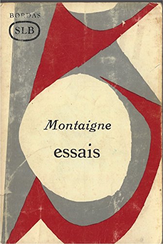 9782040041632: Essais: Extraits (Univers des lettres Bordas ; 503) (French Edition)