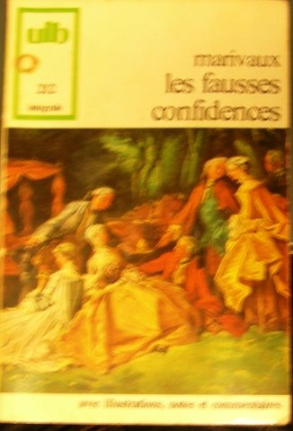 Les Fausses Confidences (9782040047764) by Pierre De Marivaux