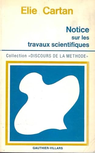 Stock image for Notice sur les travaux scientifiques ; suivi de Le parallelisme absolu et la theorie unitaire du champ (Collection Discours de la methode) for sale by Zubal-Books, Since 1961