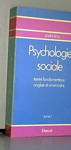 Beispielbild fr Psychologie sociale Textes fondamentaux anglais et americains Tome 1 zum Verkauf von Ammareal