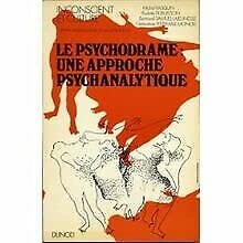 Imagen de archivo de Le psychodrame: une approche psychanalytique a la venta por A TOUT LIVRE