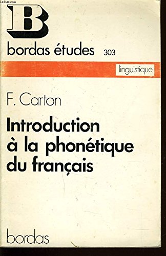 9782040074265: Introduction  la phontique du franais (Srie de langue franaise)