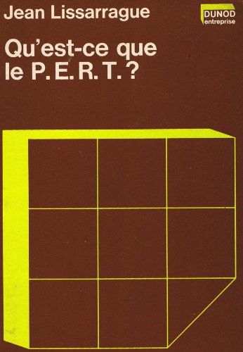 Stock image for Qu'est-ce que le P.E.R.T. :programm evaluation and review technique :? for sale by Ammareal