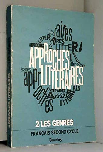 Beispielbild fr Approches littraires. 2, Les Genres zum Verkauf von Ammareal