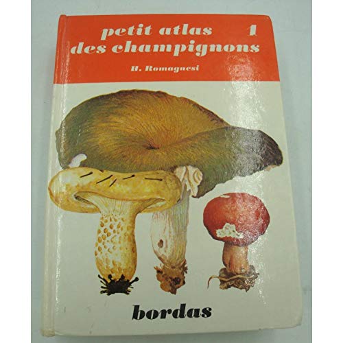 Stock image for Petit Atlas Des Champignons. Vol. 1 for sale by RECYCLIVRE