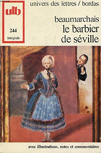 Beispielbild fr Le barbier de Seville;: Comedie [par] Beaumarchais (Univers des lettres, 224. Integrale) (French Edition) zum Verkauf von Ergodebooks