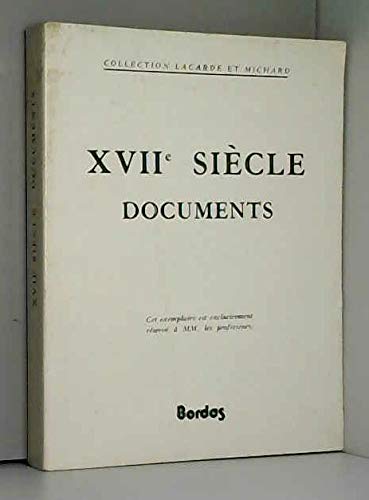 9782040092191: Xviie siecle, documents (Lagarde Michard)