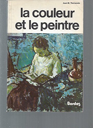 Stock image for La Couleur Et Le Peintre for sale by Better World Books