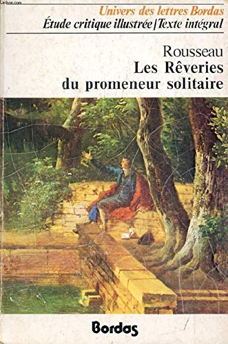 Beispielbild fr Les Rveries du promeneur solitaire (Univers des lettres) zum Verkauf von medimops