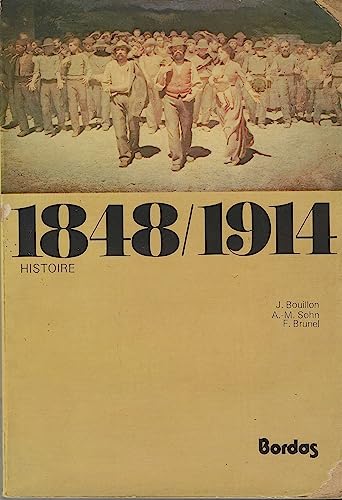 Beispielbild fr 1848-1914 +Mille huit cent quarante-huit-mille neuf cent quatorze : 1P zum Verkauf von Robinson Street Books, IOBA