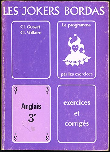 Beispielbild fr JOKERS BORDAS, LE PROGRAMME PAR LES EXERCICES, ANGLAIS 3e zum Verkauf von Le-Livre