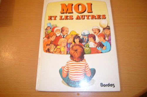Moi et les autres (French Edition) (9782040101879) by Kahn, MicheÌ€le