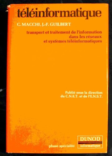 9782040103613: Tlinformatique: Transport et traitement de l'information dans les rseaux et systmes tlinformatiques (Collection technique et scientifique des tlcommunications)