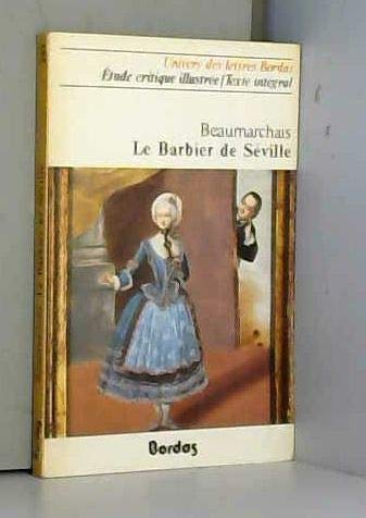 Imagen de archivo de Beaumarchais Le Barbier de Seville - Univers des lettres Bordas Etude critiqu. a la venta por Sperry Books
