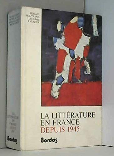 9782040110871: La Littrature en France depuis 1945 +mille neuf cent quarante-cinq