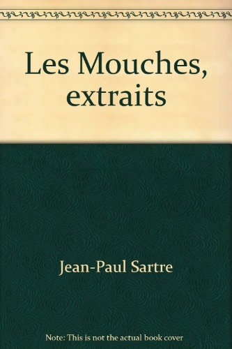 9782040112257: Les Mouches, extraits