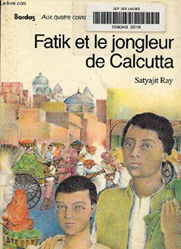 9782040113155: Fatik et le jongleur de Calcutta