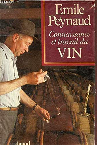 Stock image for Connaissance Et Travail Du Vin for sale by RECYCLIVRE