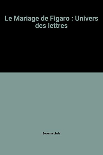 9782040115906: Le Mariage De Figaro : Univers Des Lettres