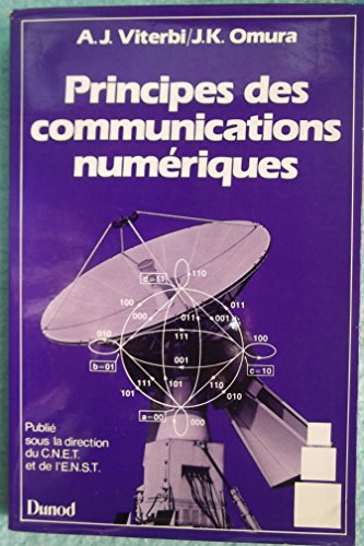 Imagen de archivo de Principes des communications numriques : Codage et modulation pour les voies cohrentes, incohrentes, vanouissantes et  bande limite a la venta por Ammareal