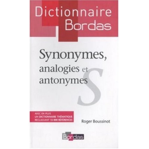 Stock image for Dictionnaire des synonymes, analogies et antonymes for sale by medimops