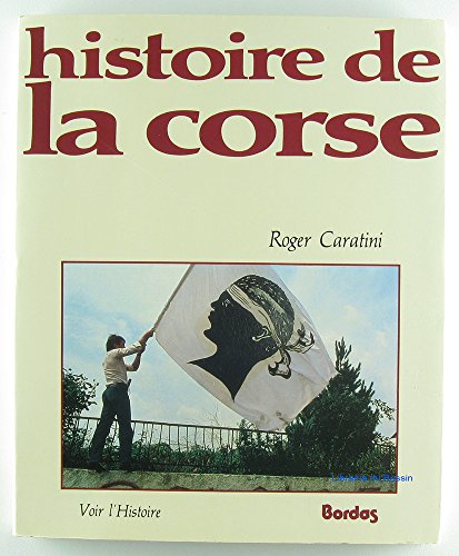 Imagen de archivo de Histoire de la Corse (Collection Voir l'histoire) a la venta por Ammareal