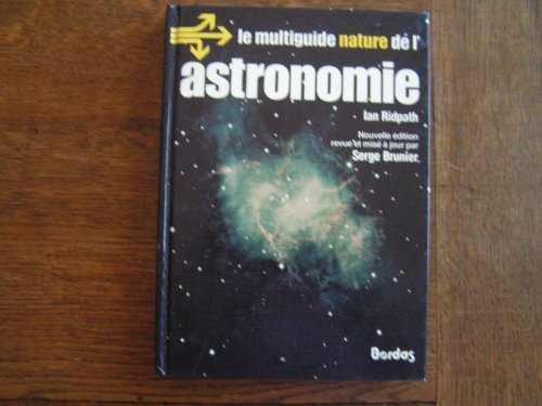 Beispielbild fr Le multiguide nature de l'astronomie zum Verkauf von medimops