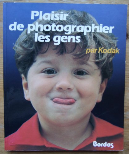 Imagen de archivo de Plaisir de photographier les gens a la venta por Better World Books