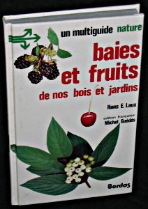 9782040127787: Baies et fruits de nos bois et jardins (Multiguide Natu)