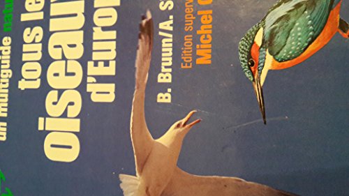 Imagen de archivo de Tous les oiseaux d'Europe - Un multiguide nature a la venta por LibrairieLaLettre2