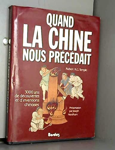 Stock image for Quand la Chine nous prcdait for sale by Chapitre.com : livres et presse ancienne