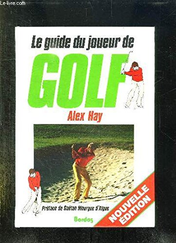 Stock image for Le Guide Du Joueur De Golf for sale by RECYCLIVRE