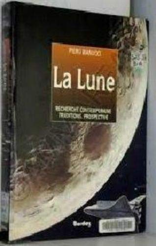 Imagen de archivo de La lune. Recherche contemporaine, traditions, prospective a la venta por Ammareal