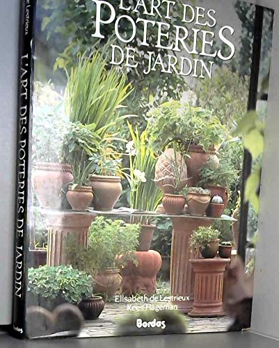 L'ART DES POTERIES DE JARDIN