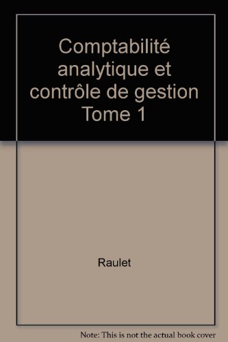 Stock image for Comptabilit analytique et contrle de gestion Tome 1 for sale by Librairie Th  la page