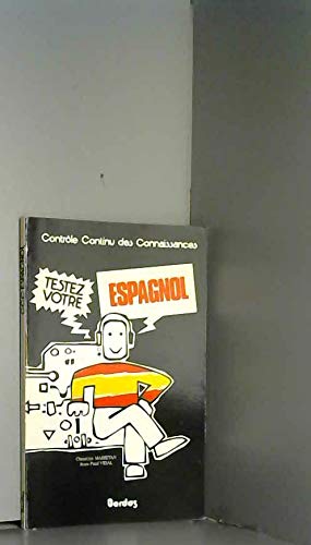 Beispielbild fr TESTEZ VOTRE ESPAGNOL zum Verkauf von Le-Livre