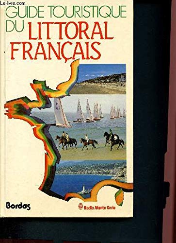 Stock image for Guide touristique du littoral franais for sale by Ammareal