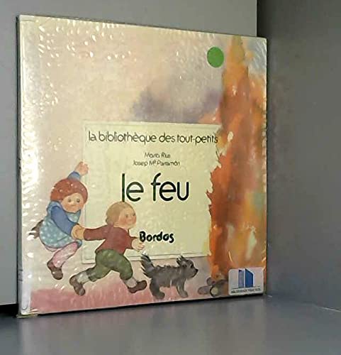 Beispielbild fr Le feu (les quatre  l ments) zum Verkauf von Better World Books