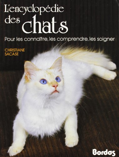 Imagen de archivo de L'encyclopdie des chats a la venta por A TOUT LIVRE