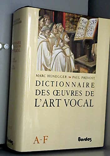Beispielbild fr Dictionnaire des Oeuvres de L'Art Vocal - Tome 1 - A/F zum Verkauf von Ammareal