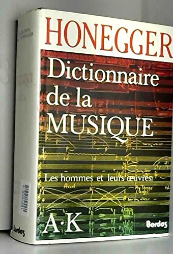 Imagen de archivo de HONEGGER/DICT.MUSIQ.1 (Ancienne Edition) a la venta por Ammareal