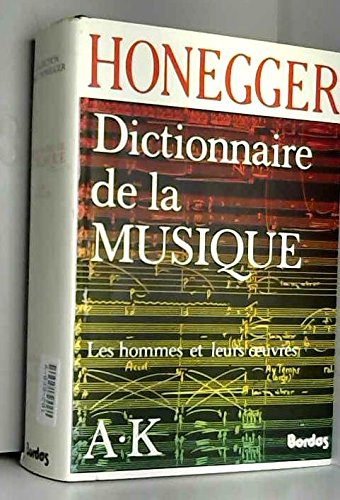 Stock image for HONEGGER/DICT.MUSIQ.1 (Ancienne Edition) for sale by Ammareal