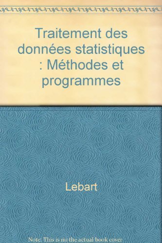 9782040154448: Traitement des donnes statistiques : Mthodes et programmes