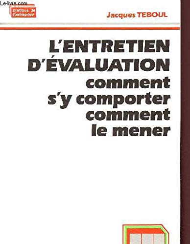 9782040155582: L'entretien d'évaluation: Comment s'y comporter, comment le mener (Pratique de l'entreprise) (French Edition)