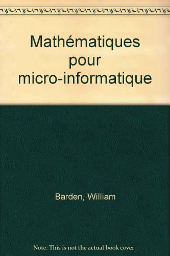 Beispielbild fr Mathmatiques pour micro-informatique zum Verkauf von Ammareal